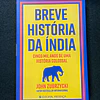 John Zubrzycki - Breve história da Índia: Cinco mil anos de uma história colossal