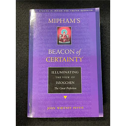 John Whitney Pettit - Mipham's: Beacon of certainty