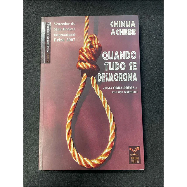 Chinua Achebe  - Quando tudo se desmorona