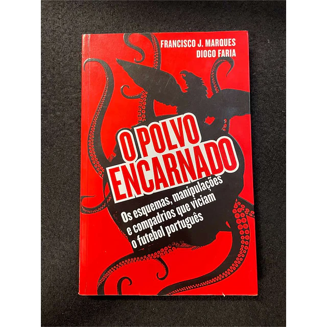 Francisco J. Marques, Diogo Faria - O polvo encarnado
