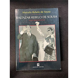 Marcelo Rebelo de Sousa - Baltazar Rebelo De Sousa: Fotobiografia