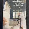 José Geraldes Freire - João Paulo II: Peregrino de Fátima
