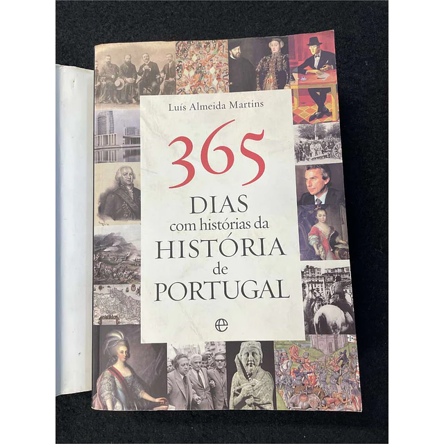 Luís Almeida Martins - 365 dias com histórias da história de Portugal  