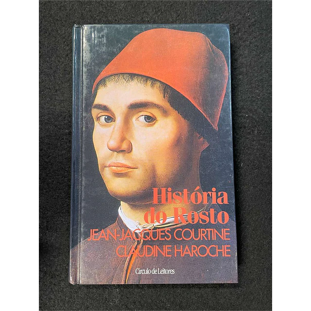Jean-Jacques Courtine, Claudine Haroche - História do rosto