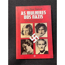 Anna Maria Sigmund - As mulheres dos nazis
