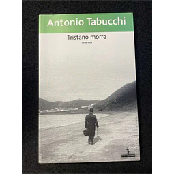 Antonio Tabucchi - Tristano morre