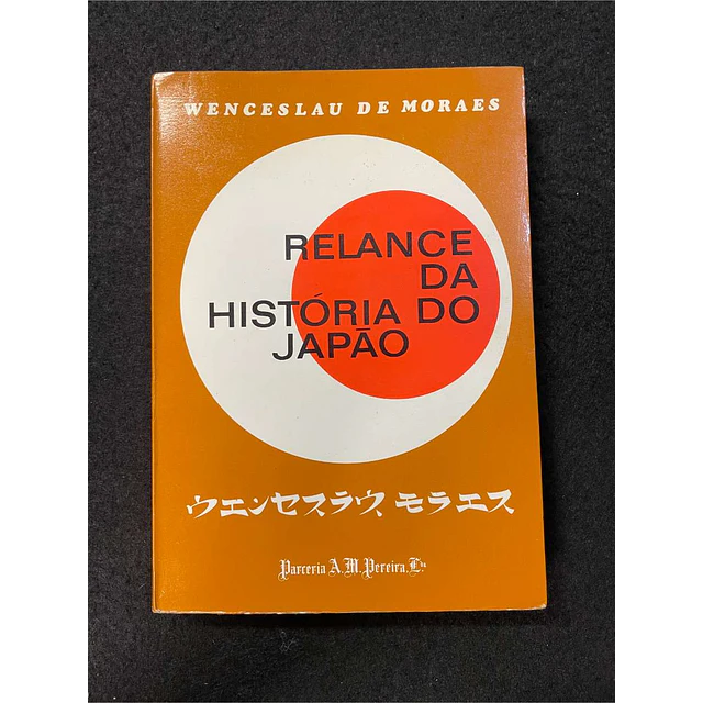 Wenceslau De Moraes - Relance da história do Japão