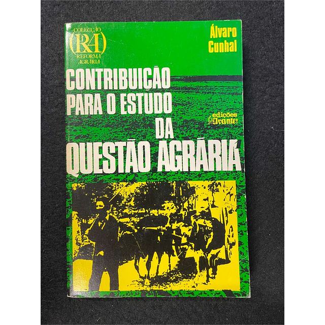 Álvaro Cunhal - Contribuição para o estudo da questão agrária