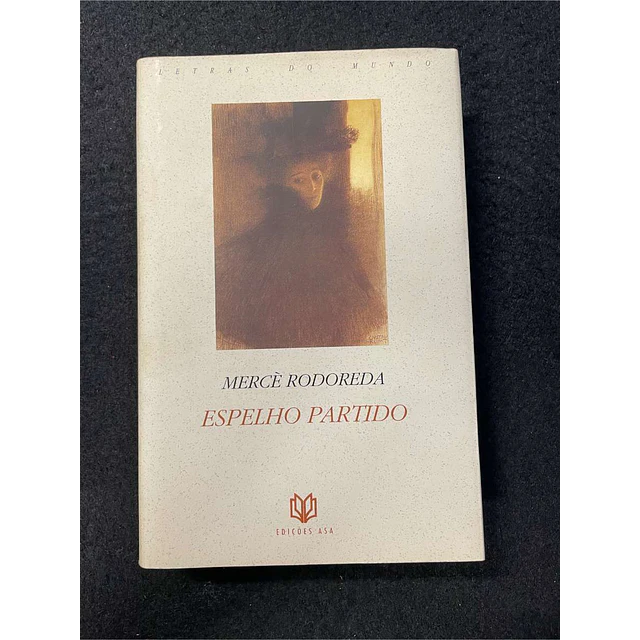 Mercè Rodoreda - Espelho partido