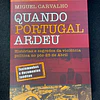 Miguel Carvalho - Quando Portugal ardeu