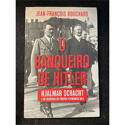 Jean-François Bouchard - O banqueiro de Hitler