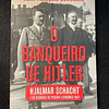 Jean-François Bouchard - O banqueiro de Hitler