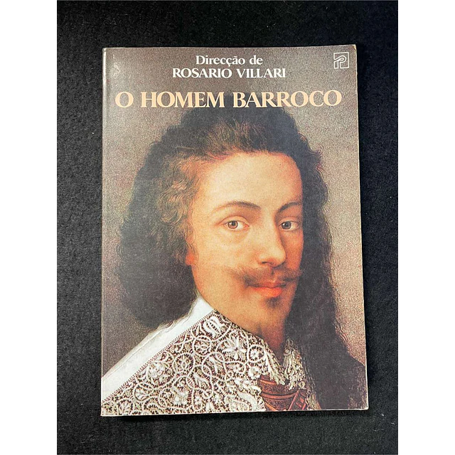 Rosario Villari - O homem barroco