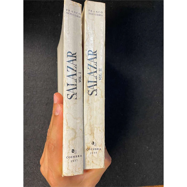 Franco Nogueira - Salazar: A mocidade e os princípios/ Os tempos Áureos, 2 volumes