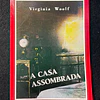 Virginia Woolf - A casa assombrada