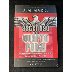Jim Marrs - A ascensão do quarto Reich 