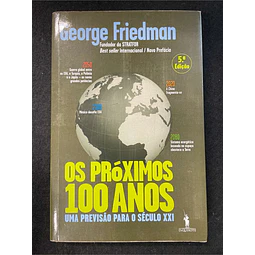 George Friedman - Os próximos 100 anos: Uma previsão para o século XXI