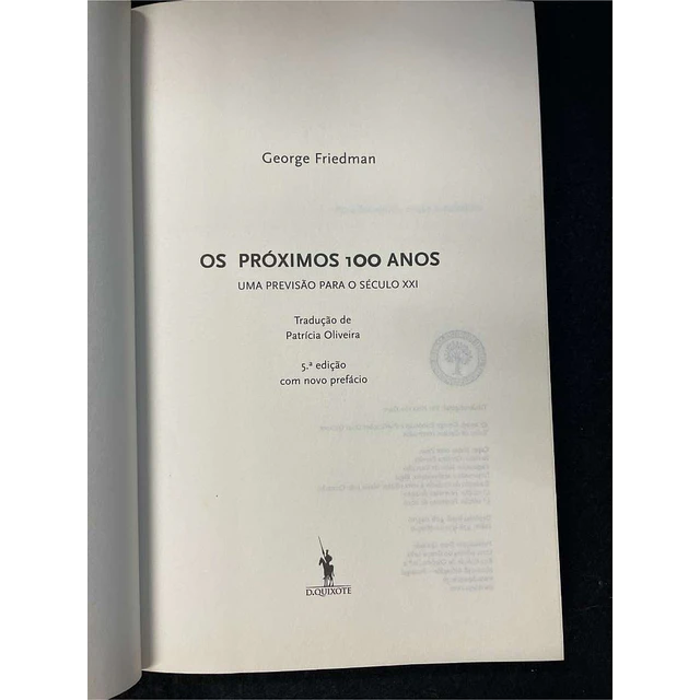 George Friedman - Os próximos 100 anos: Uma previsão para o século XXI