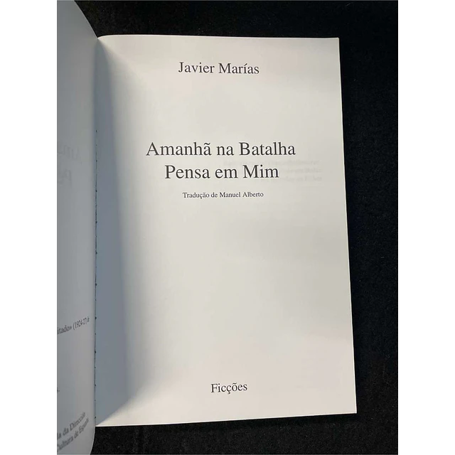 Javier Marías - Amanhã na batalha pensa em mim