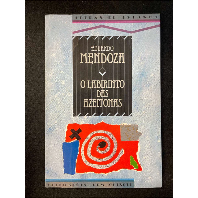 Eduardo Mendonza - O labirinto das azeitonas. Volume 10