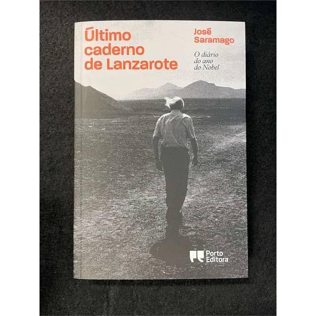 José Saramago - Último caderno de Lanzarote