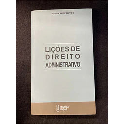Patrícia Anjos Azevedo - Lições de direito administrativo