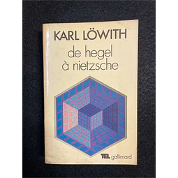 Karl Lowith - De hegel à nietzsche