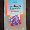 Bernard D' Espagnat - Uma incerta realidade: O mundo quântico, o conhecimento e a duração