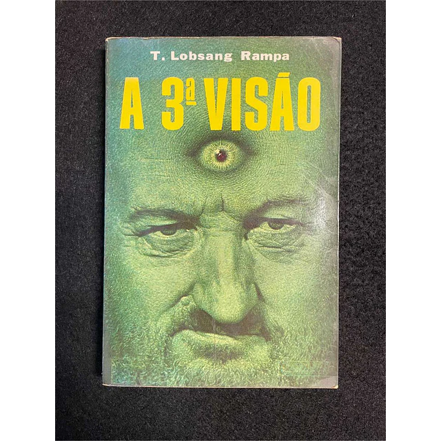 T. Lobsang Rampa - A 3ª visão