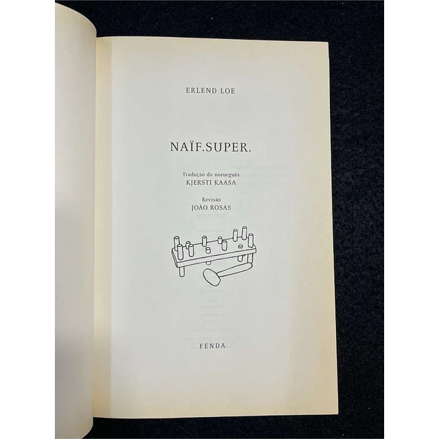 Erlend Loe - Naif super