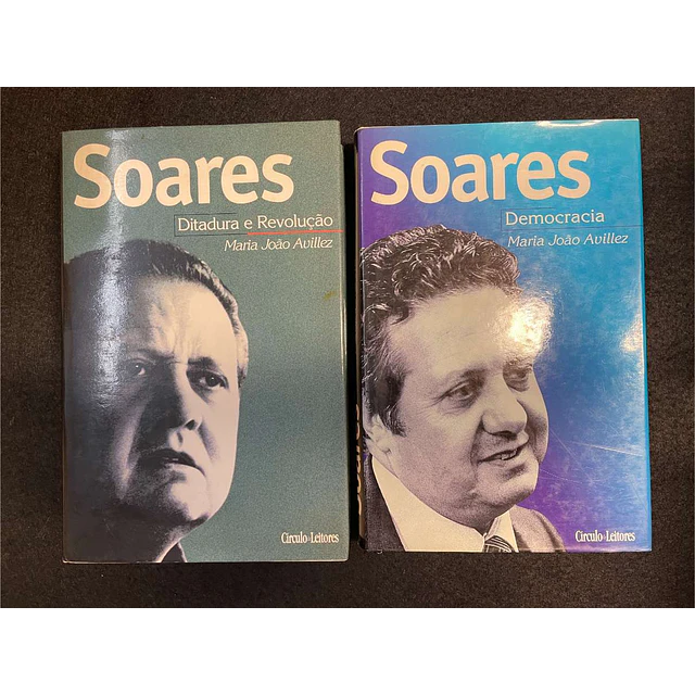 Maria João Avillez - Soares: Ditadura e revolução/Democracia. 2 Volumes