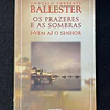 Gonzalo Torrente Ballester - Os prazeres e as sombras: Vem aí o senhor. Volume I