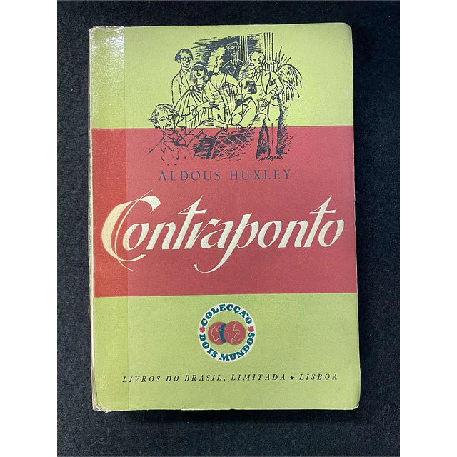 Aldous Huxley - Contraponto