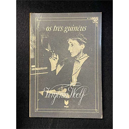 Virginia Woolf - Os três guinéus. Volume 3