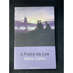 Wilkie Collins - A pedra da lua