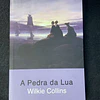 Wilkie Collins - A pedra da lua