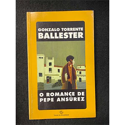 Gonzalo Torrente Ballester - O romance de Pepe Ansúrez