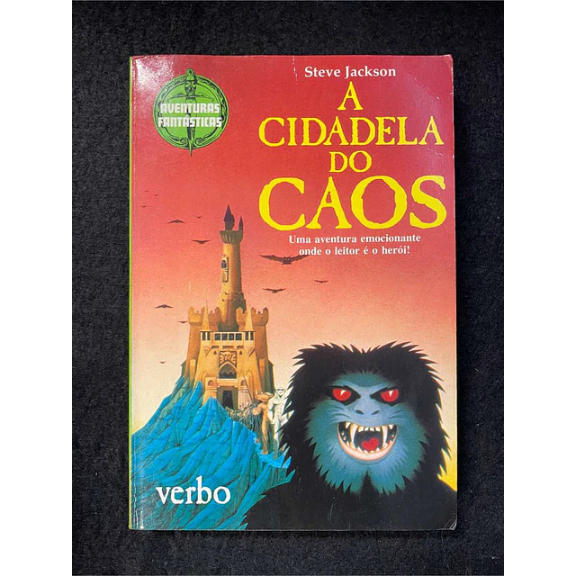 Steve Jackson - A cidadela do caos: Uma aventura emocionante onde o leitor é o herói!