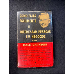 Dale Carnegie - Como falar facilmente e interessar pessoas em negócios. LIVRO DE BOLSO 