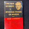 Dale Carnegie - Como falar facilmente e interessar pessoas em negócios. LIVRO DE BOLSO 