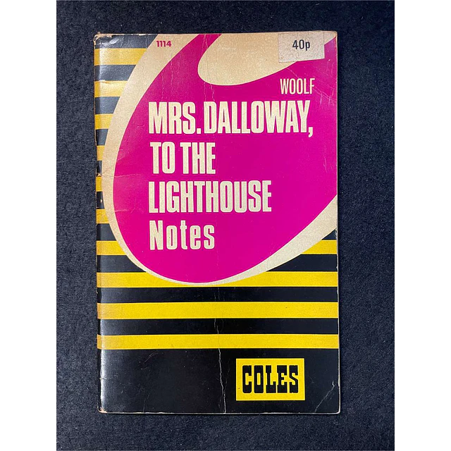 Virginia Woolf - Mrs. Dalloway: To the lighthouse notes