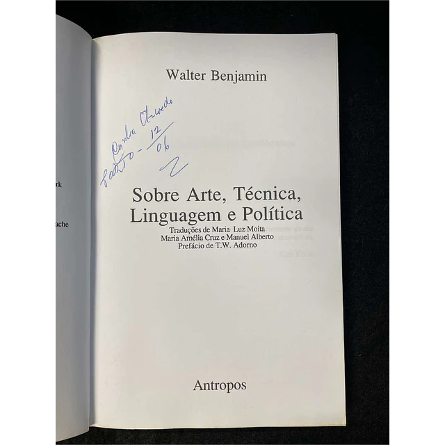 Walter Benjamin - Sobre arte, técnica, linguagem e política