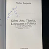 Walter Benjamin - Sobre arte, técnica, linguagem e política