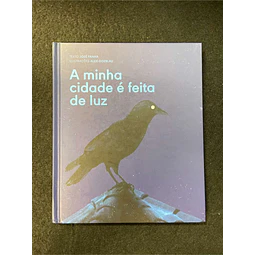 José Fanha, Alex Gozblau - A minha cidade é feita de luz