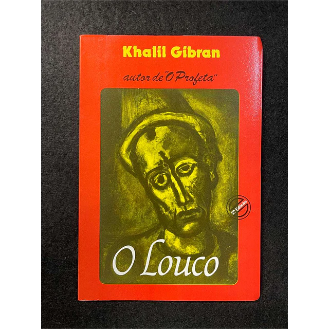 Khalil Gibran - O louco
