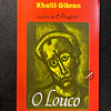 Khalil Gibran - O louco
