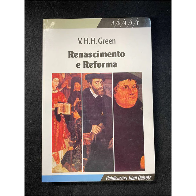 V. H. H. Green - Renascimento e reforma