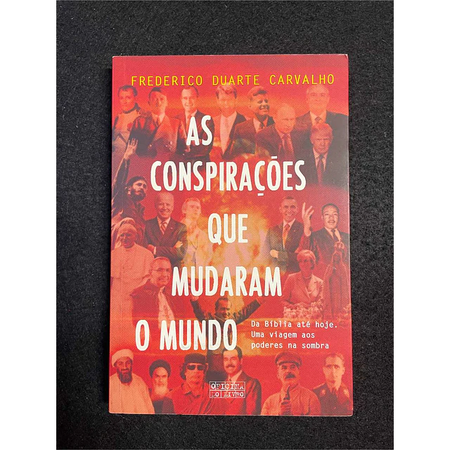 Frederico Duarte Carvalho - As conspirações que mudaram o mundo