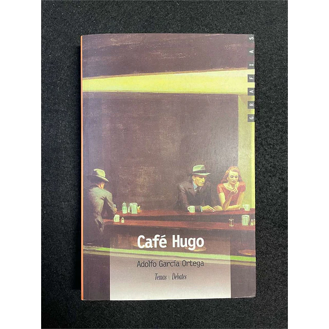 Adolfo García Ortega - Café Hugo. Nº 16
