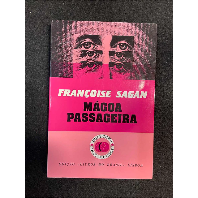 Françoise Sagan - Mágoa passageira